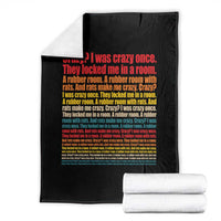 Funny Crazy I Was Crazy Once Meme Throw Blanket
