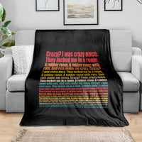Funny Crazy I Was Crazy Once Meme Throw Blanket