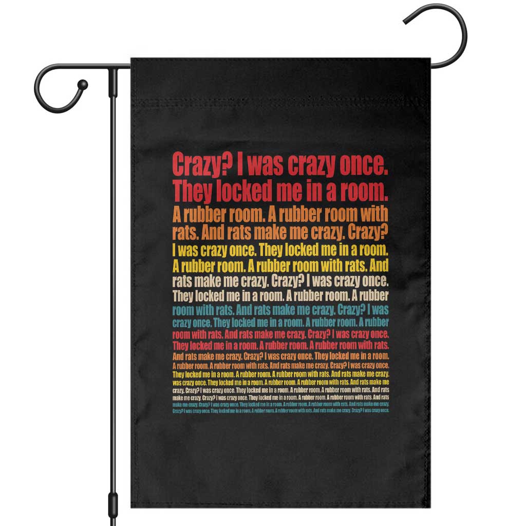 Funny Crazy I Was Crazy Once Meme Garden Flag
