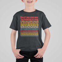 Funny Crazy I Was Crazy Once Meme T Shirt For Kid