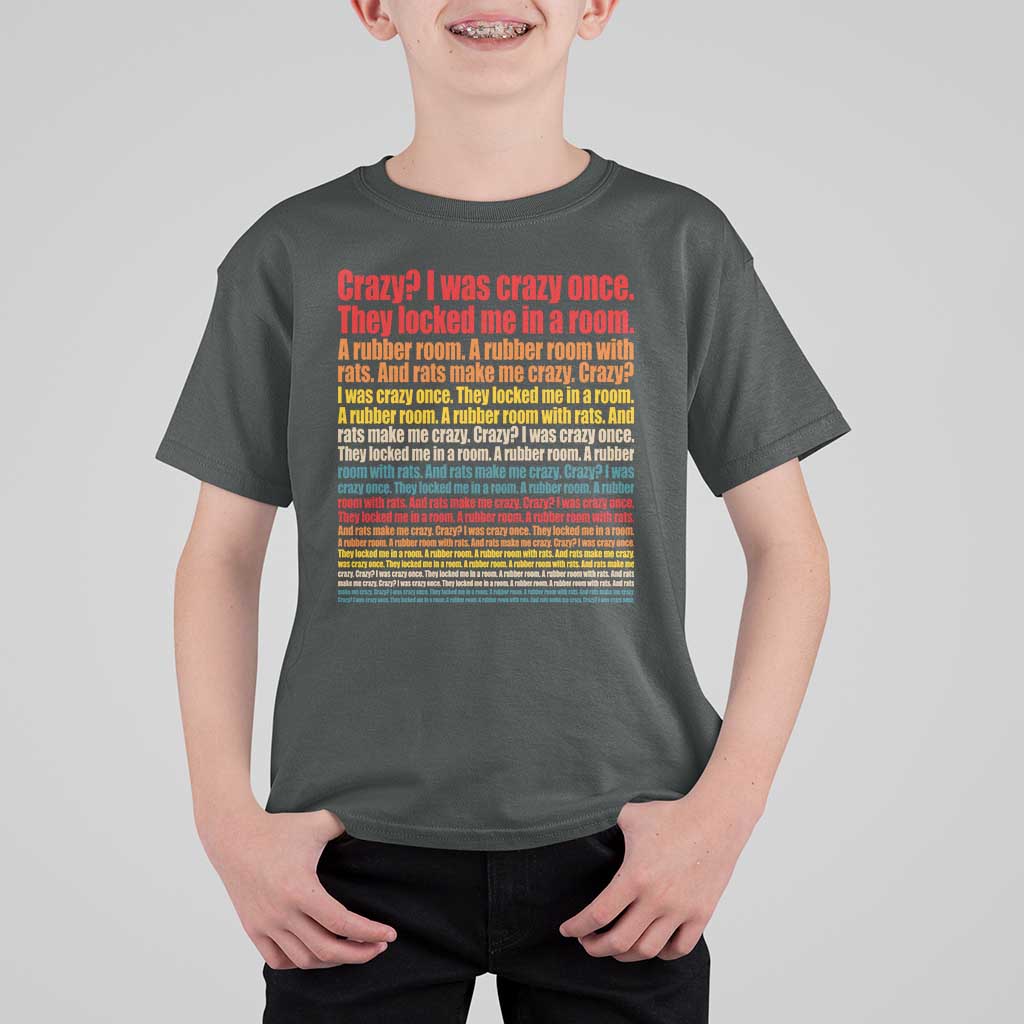 Funny Crazy I Was Crazy Once Meme T Shirt For Kid