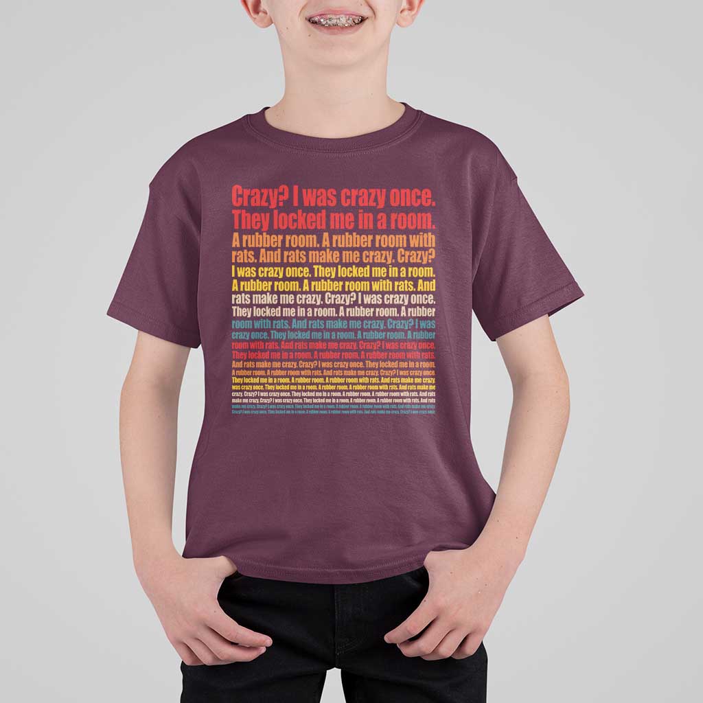 Funny Crazy I Was Crazy Once Meme T Shirt For Kid