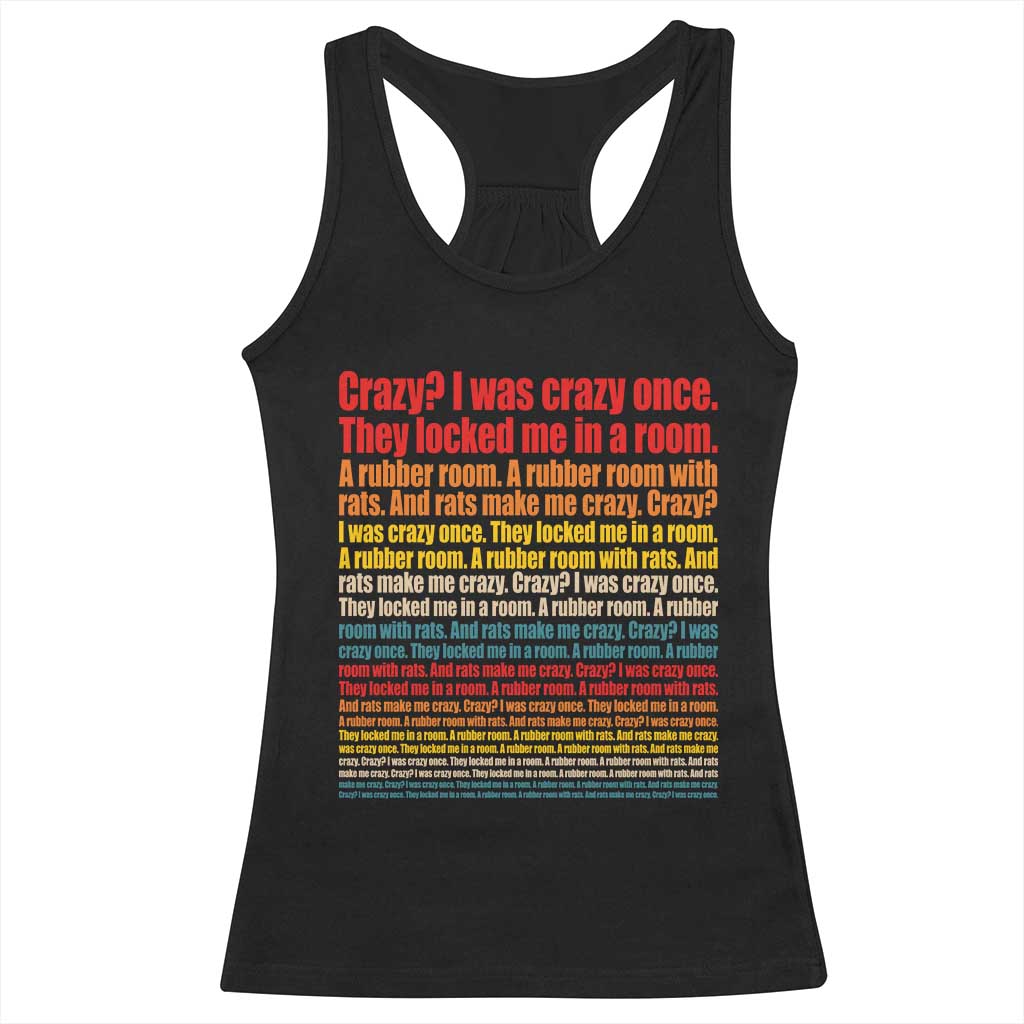 Funny Crazy I Was Crazy Once Meme Racerback Tank Top