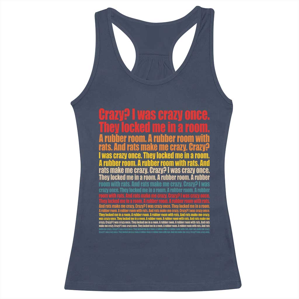 Funny Crazy I Was Crazy Once Meme Racerback Tank Top