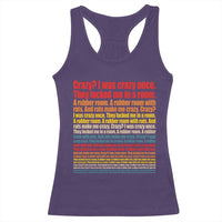 Funny Crazy I Was Crazy Once Meme Racerback Tank Top
