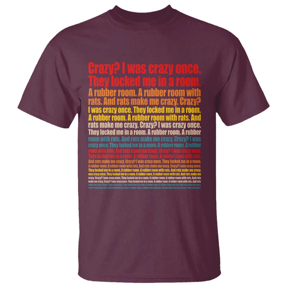 Funny Crazy I Was Crazy Once Meme T Shirt