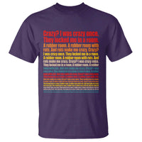 Funny Crazy I Was Crazy Once Meme T Shirt