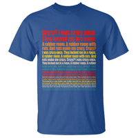 Funny Crazy I Was Crazy Once Meme T Shirt