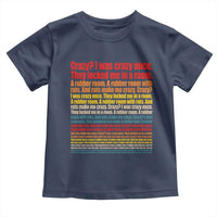 Funny Crazy I Was Crazy Once Meme Toddler T Shirt