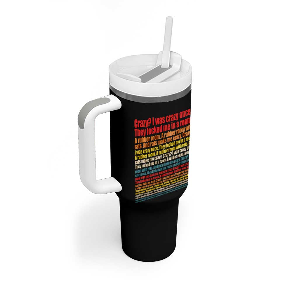 Funny Crazy I Was Crazy Once Meme Tumbler With Handle