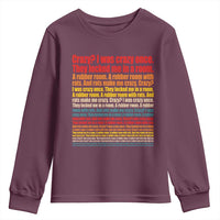 Funny Crazy I Was Crazy Once Meme Youth Sweatshirt