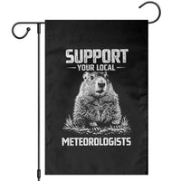 Funny Woodchuck Groundhog Day Garden Flag Support Your Local Meteorologists