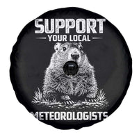 Funny Woodchuck Groundhog Day Spare Tire Cover Support Your Local Meteorologists