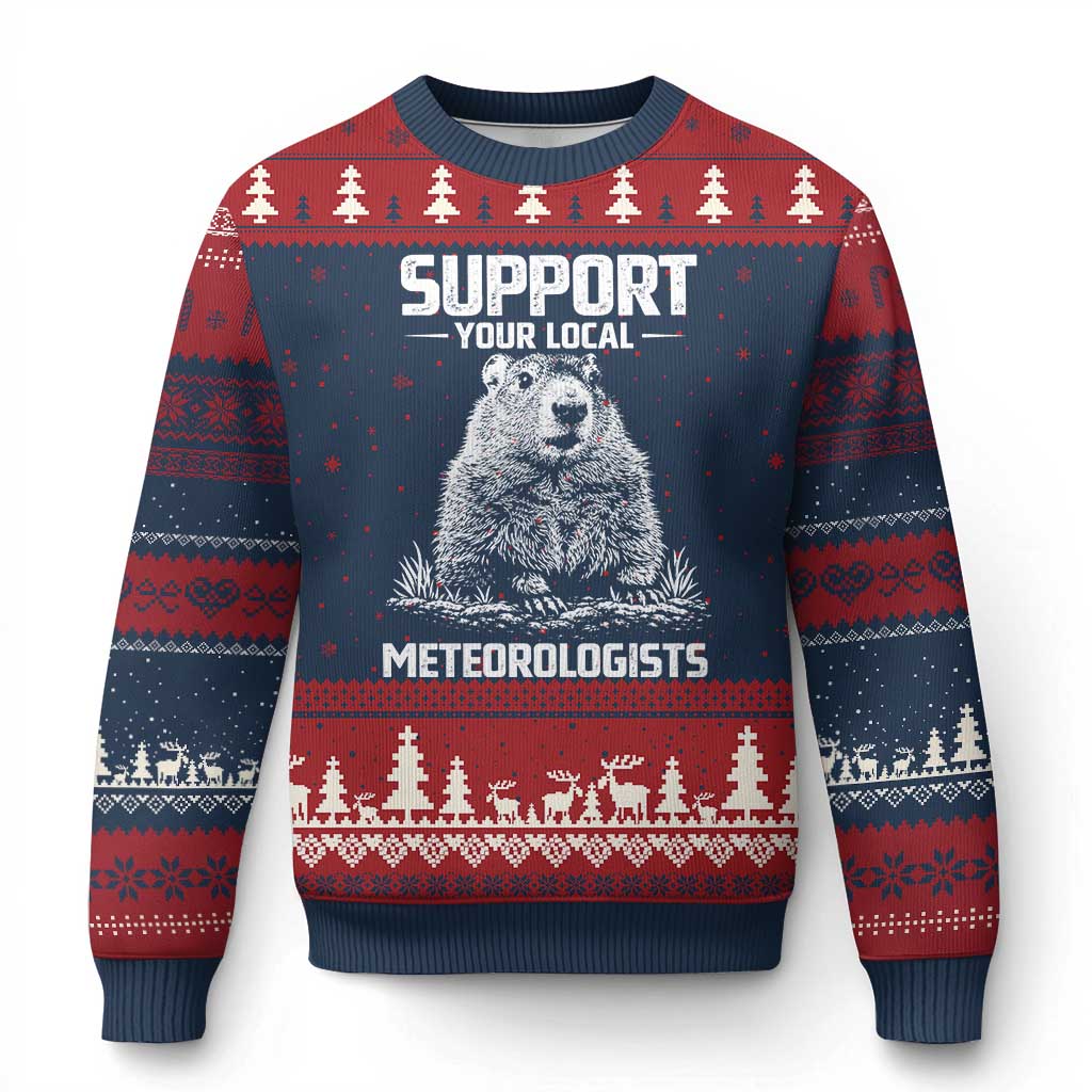Funny Woodchuck Groundhog Day Ugly Christmas Sweater Support Your Local Meteorologists
