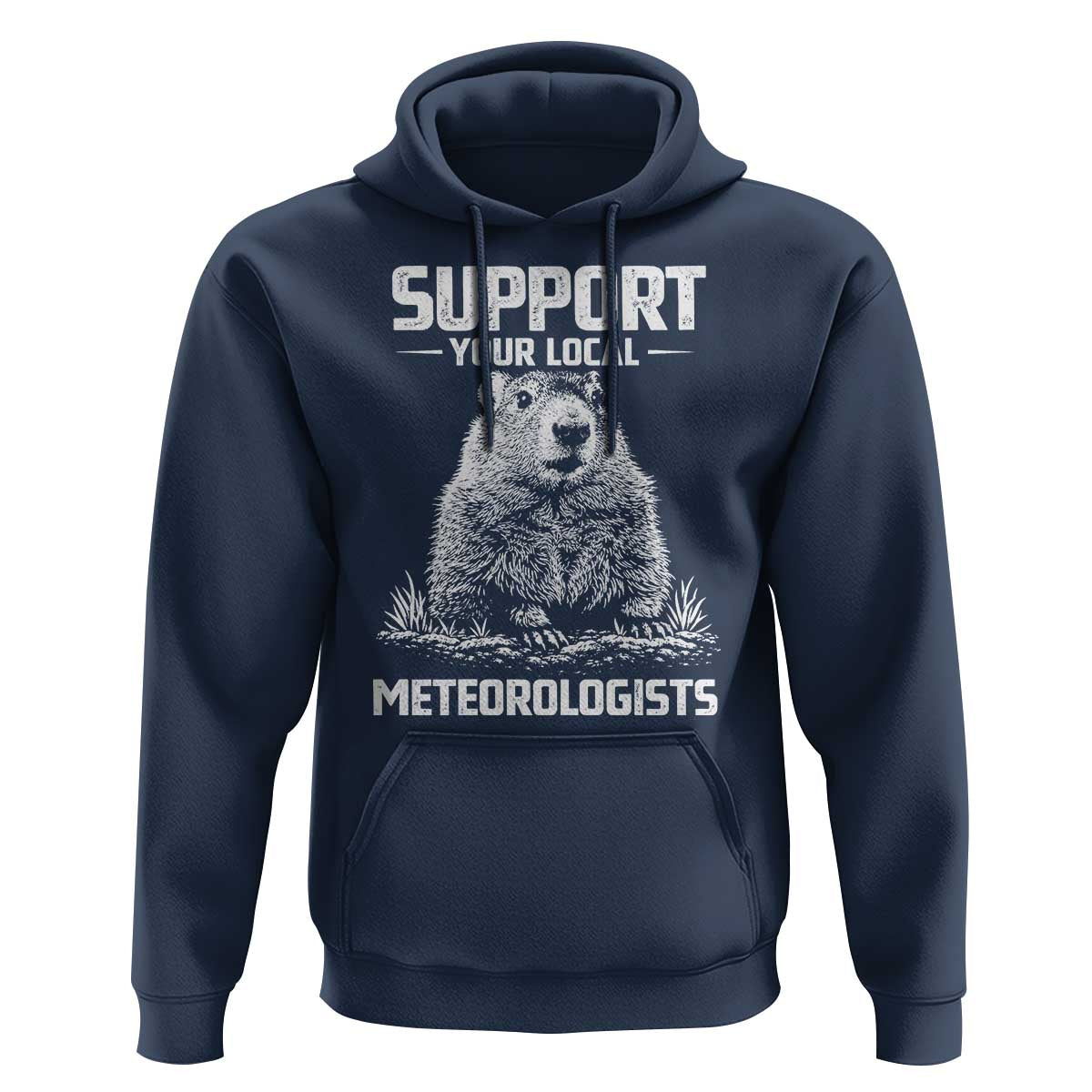 Funny Woodchuck Groundhog Day Hoodie Support Your Local Meteorologists