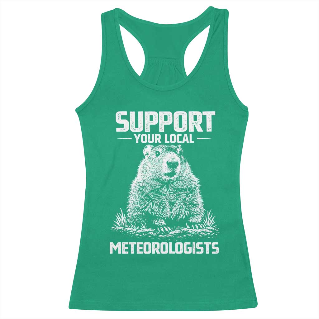 Funny Woodchuck Groundhog Day Racerback Tank Top Support Your Local Meteorologists