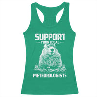 Funny Woodchuck Groundhog Day Racerback Tank Top Support Your Local Meteorologists