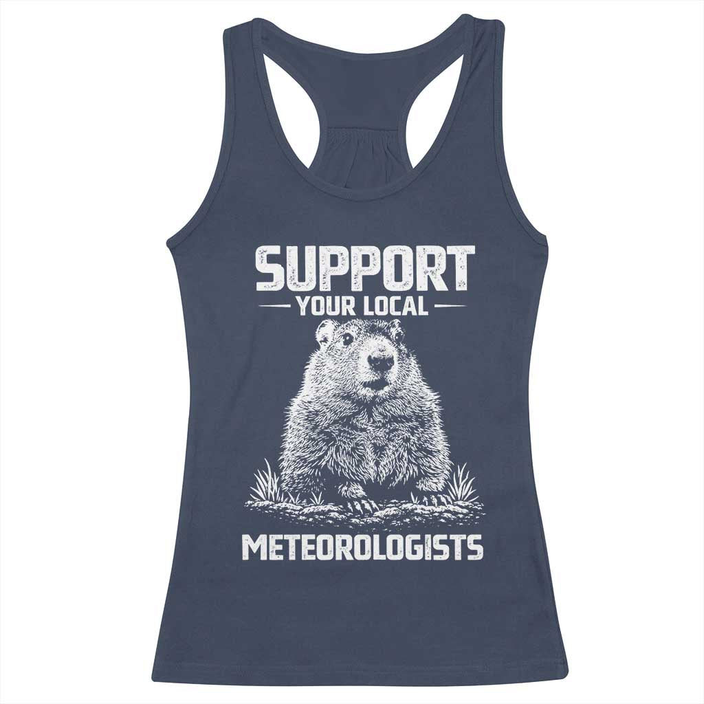 Funny Woodchuck Groundhog Day Racerback Tank Top Support Your Local Meteorologists