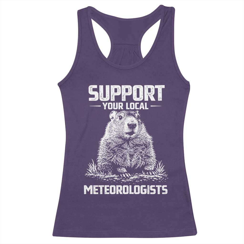 Funny Woodchuck Groundhog Day Racerback Tank Top Support Your Local Meteorologists