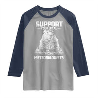 Funny Woodchuck Groundhog Day Raglan Shirt Support Your Local Meteorologists