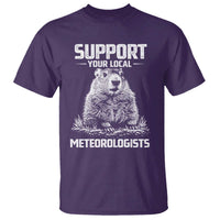 Funny Woodchuck Groundhog Day T Shirt Support Your Local Meteorologists