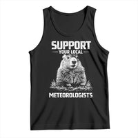 Funny Woodchuck Groundhog Day Tank Top Support Your Local Meteorologists