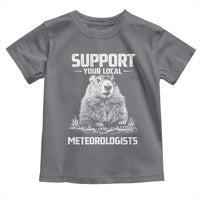 Funny Woodchuck Groundhog Day Toddler T Shirt Support Your Local Meteorologists