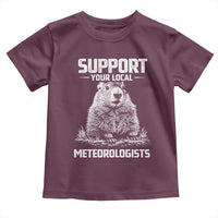 Funny Woodchuck Groundhog Day Toddler T Shirt Support Your Local Meteorologists