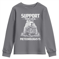 Funny Woodchuck Groundhog Day Youth Sweatshirt Support Your Local Meteorologists