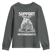 Funny Woodchuck Groundhog Day Youth Sweatshirt Support Your Local Meteorologists