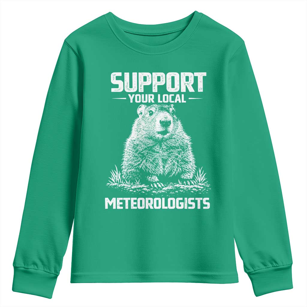 Funny Woodchuck Groundhog Day Youth Sweatshirt Support Your Local Meteorologists