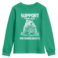 Funny Woodchuck Groundhog Day Youth Sweatshirt Support Your Local Meteorologists