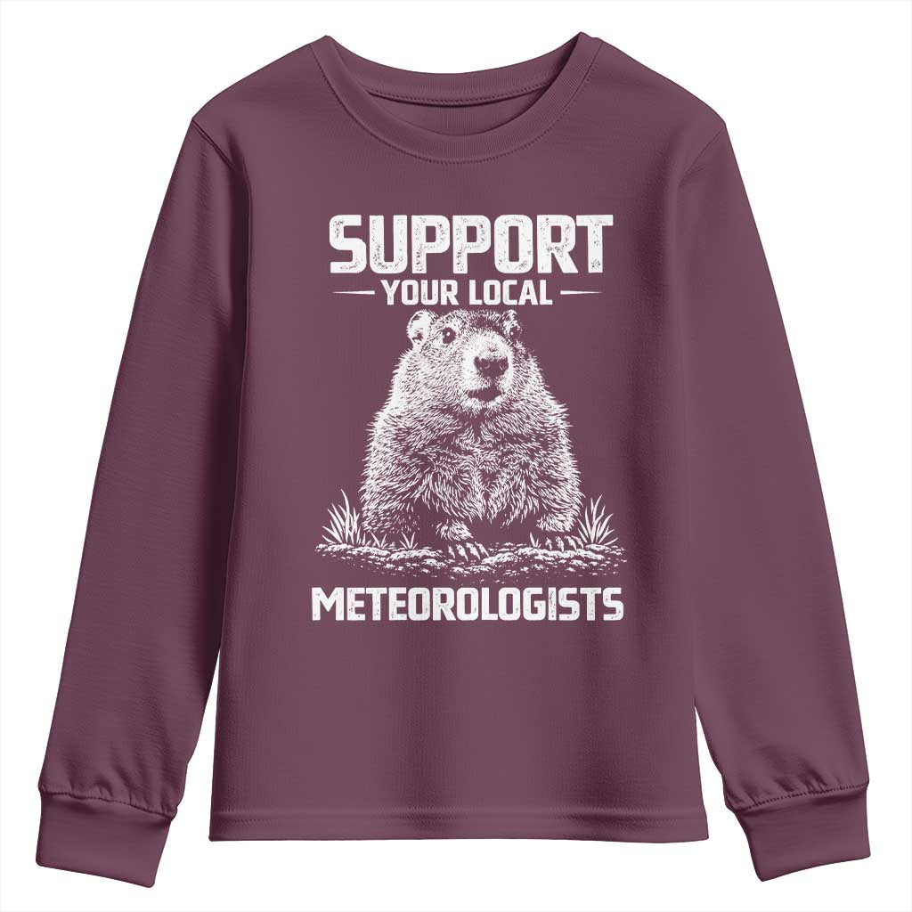 Funny Woodchuck Groundhog Day Youth Sweatshirt Support Your Local Meteorologists