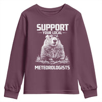 Funny Woodchuck Groundhog Day Youth Sweatshirt Support Your Local Meteorologists