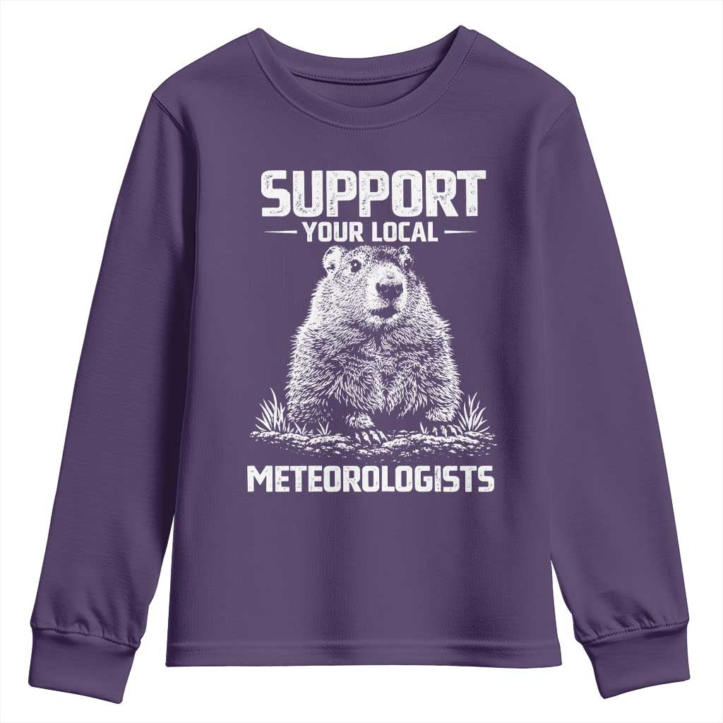 Funny Woodchuck Groundhog Day Youth Sweatshirt Support Your Local Meteorologists
