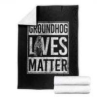 Groundhog Lives Matter Throw Blanket Funny Woodchuck Groundhog Day