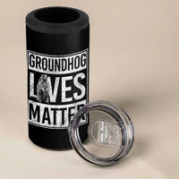 Groundhog Lives Matter 4 in 1 Can Cooler Tumbler Funny Woodchuck Groundhog Day