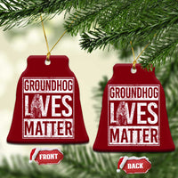 Groundhog Lives Matter Ceramic Ornament Funny Woodchuck Groundhog Day