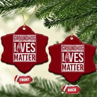 Groundhog Lives Matter Ceramic Ornament Funny Woodchuck Groundhog Day