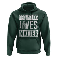 Groundhog Lives Matter Hoodie Funny Woodchuck Groundhog Day