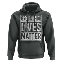 Groundhog Lives Matter Hoodie Funny Woodchuck Groundhog Day