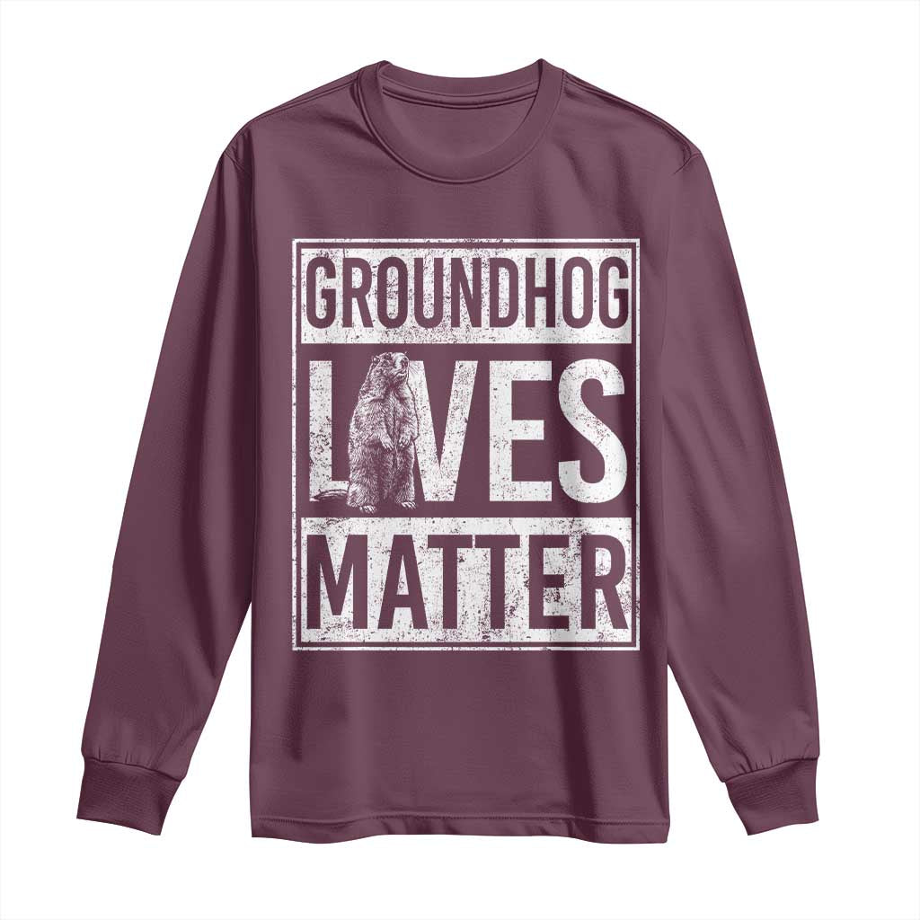 Groundhog Lives Matter Long Sleeve Shirt Funny Woodchuck Groundhog Day