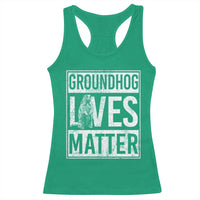 Groundhog Lives Matter Racerback Tank Top Funny Woodchuck Groundhog Day