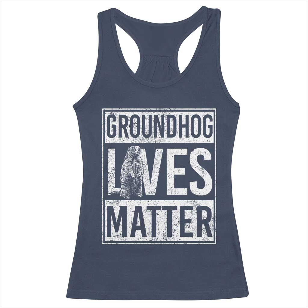 Groundhog Lives Matter Racerback Tank Top Funny Woodchuck Groundhog Day