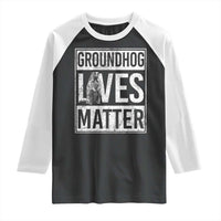Groundhog Lives Matter Raglan Shirt Funny Woodchuck Groundhog Day