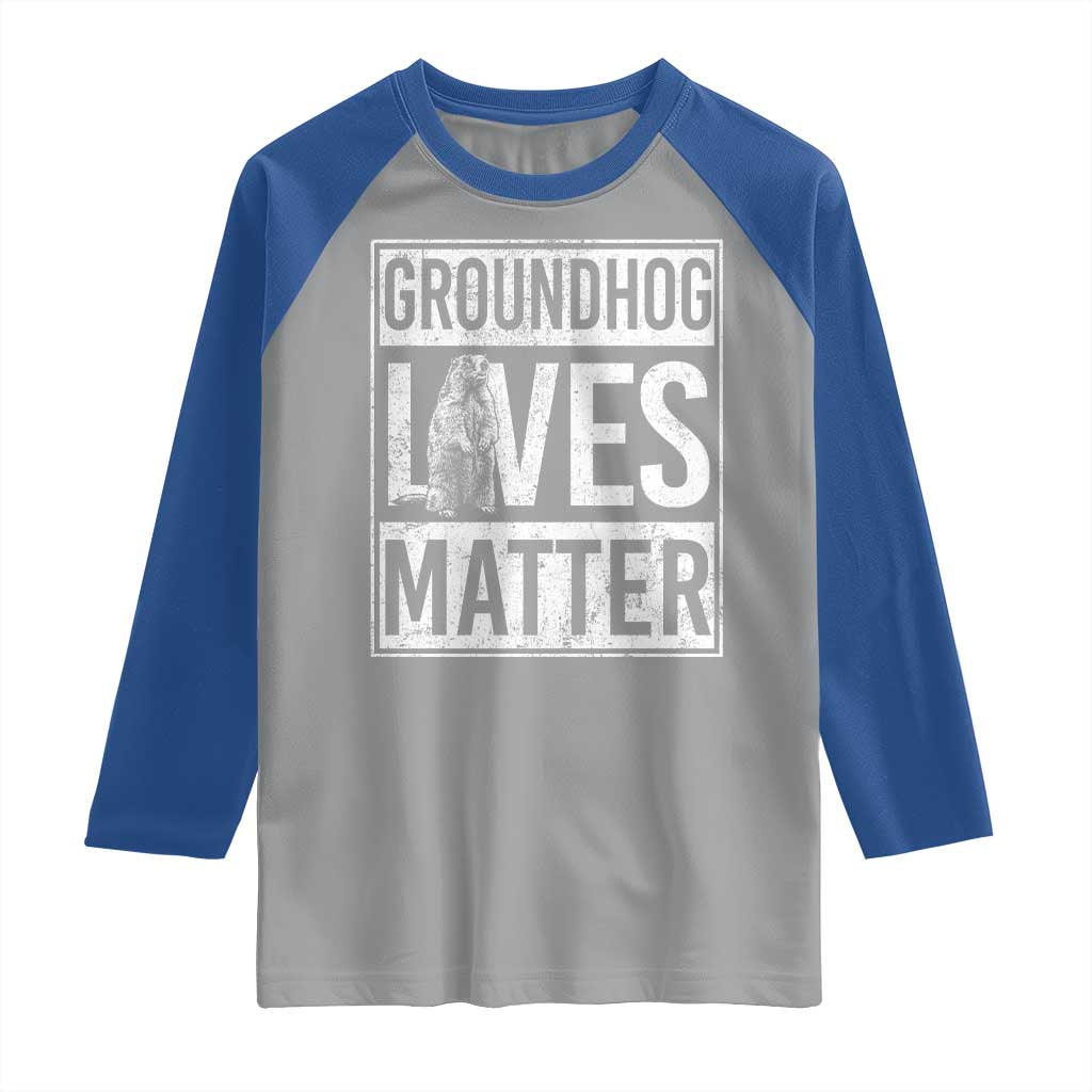 Groundhog Lives Matter Raglan Shirt Funny Woodchuck Groundhog Day
