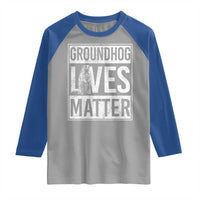 Groundhog Lives Matter Raglan Shirt Funny Woodchuck Groundhog Day