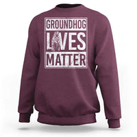 Groundhog Lives Matter Sweatshirt Funny Woodchuck Groundhog Day