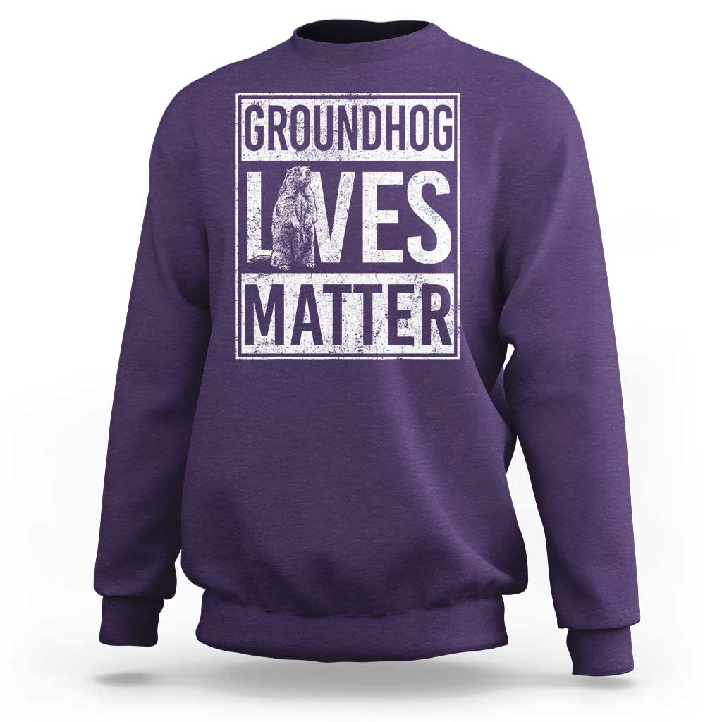 Groundhog Lives Matter Sweatshirt Funny Woodchuck Groundhog Day