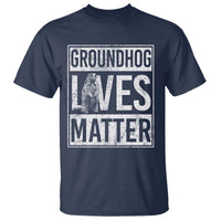 Groundhog Lives Matter T Shirt Funny Woodchuck Groundhog Day